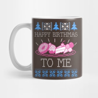 Happy Birthmas to Me Mug